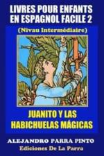Livres Pour Enfants En Espagnol Facile 2 af Alejandro Parra Pinto