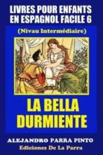 Livres Pour Enfants En Espagnol Facile 6 af Alejandro Parra Pinto