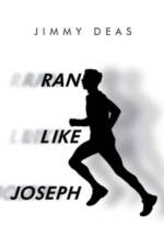 Ran Like Joseph af Jimmy Deas