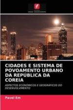 Cidades E Sistema de Povoamento Urbano Da Republica Da Coreia af Pavel Em