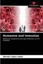 Humanize and Immunize af Hernán López López