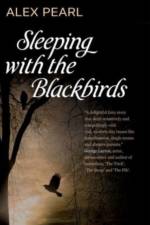 Sleeping with the Blackbirds af Alex Pearl