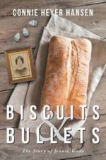 Biscuits and Bullets af Connie Heyer Hansen