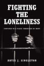 Fighting the Loneliness af Artis J Singleton