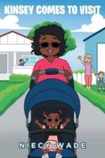 Kinsey Comes To Visit af Niecy Wade