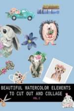 Beautiful watercolor elements to cut out and collage vol.2 af Dagna Banaś