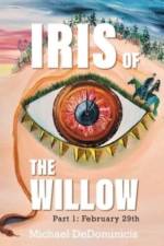 Iris of the Willow af Michael Dedominicis