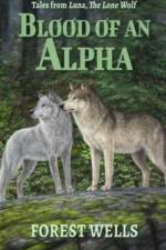 Blood of an Alpha af Forest Wells