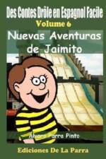 Des Contes Drole en Espagnol Facile 6 af Alvaro Parra Pinto