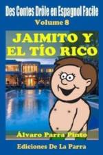 Des Contes Drole en Espagnol Facile 8 af Alvaro Parra Pinto