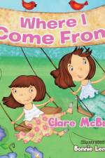 Where I Come From af Clare McBride