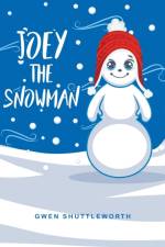Joey the Snowman af Gwen Shuttleworth