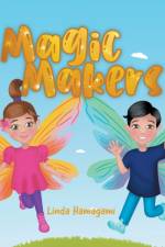 Magic Makers af Linda Hamagami