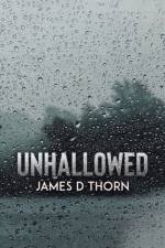 Unhallowed af James Thorn