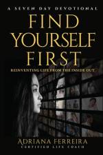 Find Yourself First af Adriana Ferreira