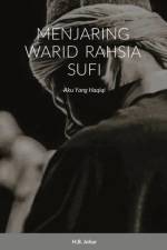 Menjaring Warid Rahsia Sufi af H B Johar