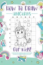 How to Draw Unicorns af Bucur House