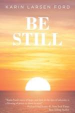 Be Still af Karin Larsen Ford