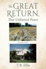 Great Return, That Unlimited Power af T B Ellis