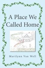 Place We Called Home af Marilynn Van Well