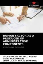 Human Factor as a Producer of Administrative Components af David Moreno Ruiz