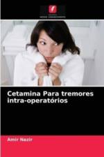 Cetamina Para tremores intra-operatorios af Amir Nazir