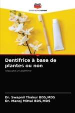Dentifrice a base de plantes ou non af Dr Mds Swapnil Thakur
