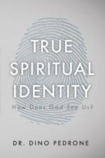 True Spiritual Identity af Dino Pedrone