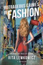 Outrageous Crimes of Fashion af Rita Lewkowicz