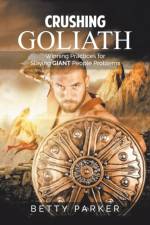 Crushing Goliath af Betty Parker