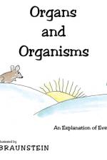 Organs and Organisms af Les Braunstein