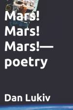 Mars! Mars! Mars!-poetry af Dan Lukiv