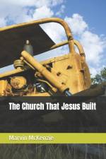 Church That Jesus Built af Marvin McKenzie