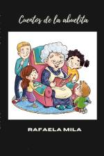 Cuentos de la abuelita af Rafaela Mila
