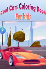 Cool Cars Coloring Book For Kids