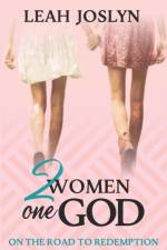 2 Women One God af Leah Joslyn