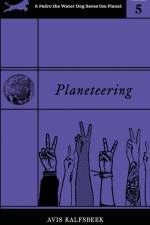 Planeteering af Avis Kalfsbeek