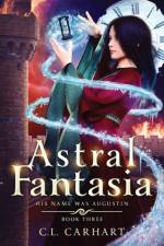 Astral Fantasia af C L Carhart