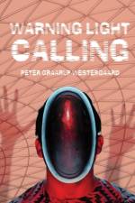 Warning Light Calling af Peter Westergaard