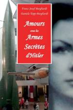 Amours sous les Armes Secretes d'Hitler af Franz Josef Burghardt