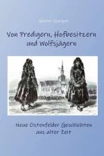 Von Predigern, Hofbesitzern und Wolfsjagern af Günter Spurgat