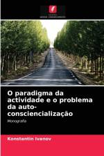 O paradigma da actividade e o problema da auto-consciencializacao af Konstantin Ivanov
