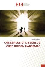 Consensus Et Dissensus Chez Jurgen Habermas af Jean Willy BIAYI