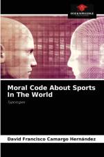 Moral Code About Sports In The World af David Francisco Camargo Hernández