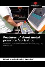 Features of sheet metal pressure fabrication af Mixail Vladimirovich Sokolov