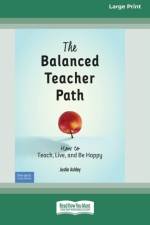 Balanced Teacher Path af Justin Ashley