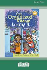 Get Organized Without Losing It [Standard Large Print 16 Pt Edition] af Janet S Fox