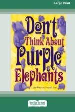 Don't Think About Purple Elephants [Standard Large Print 16 Pt Edition] af Susan Whelan