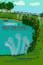 Ghosts of Hell's Kettles af Malcolm Mowbray