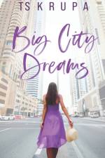 Big City Dreams af T S Krupa